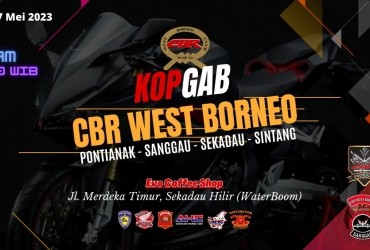 CBR WEST BORNEO GELAR KOPGAB ALL CHAPTER UNTUK MEMPERERAT TALI SILATURAHMI